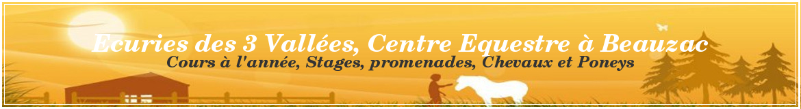 Ecuries des 3 Vallées, Centre Equestre à Beauzac